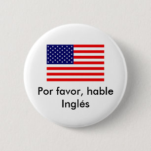 Por favour, hable Inglés 6 Cm Round Badge
