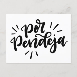 Por Pendeja, hand lettered Postcard
