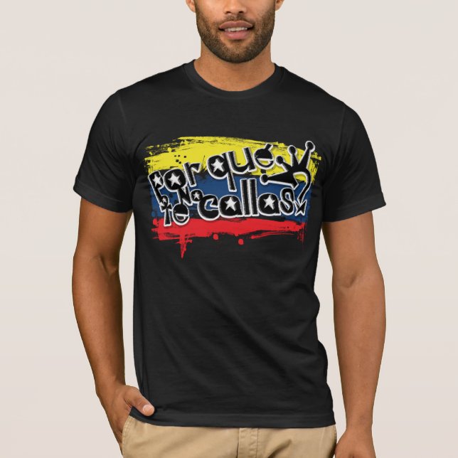 Por que no te callas Venezuela T-Shirt (Front)