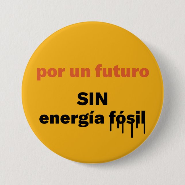 por un futuro, SIN energia fosil Button (Front)