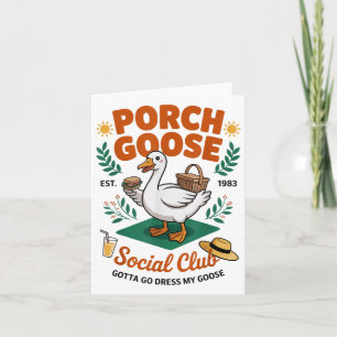 Porch Goose Social Club Gotta Go Dress My Goose Si Card