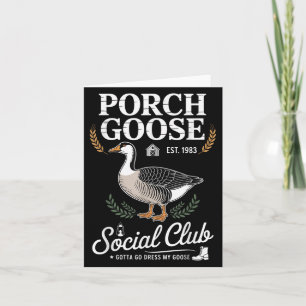 Porch Goose Social Club Gotta Go Dress My Goose Si Card