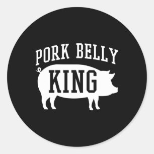 Pork Belly King Funny Byrbecue  Classic Round Sticker