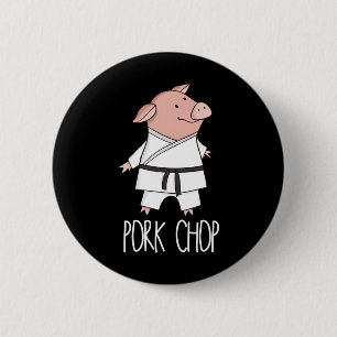 Pork Chop - Funny Pig Animal Pun Karate  6 Cm Round Badge