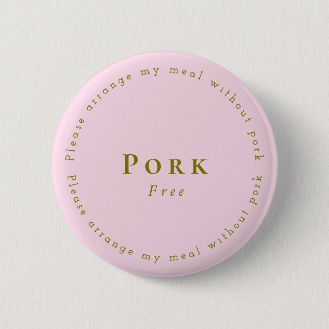 Pork-Free Request Badge, Light pink 6 Cm Round Badge (Front)