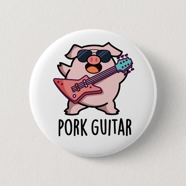 Pork Guitar Funny Rock Guitar Pig Pun 6 Cm Round Badge (Front)