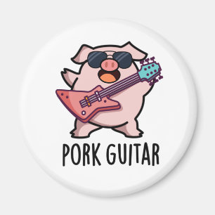 Pork Guitar Funny Rock Guitar Pig Pun Magnet