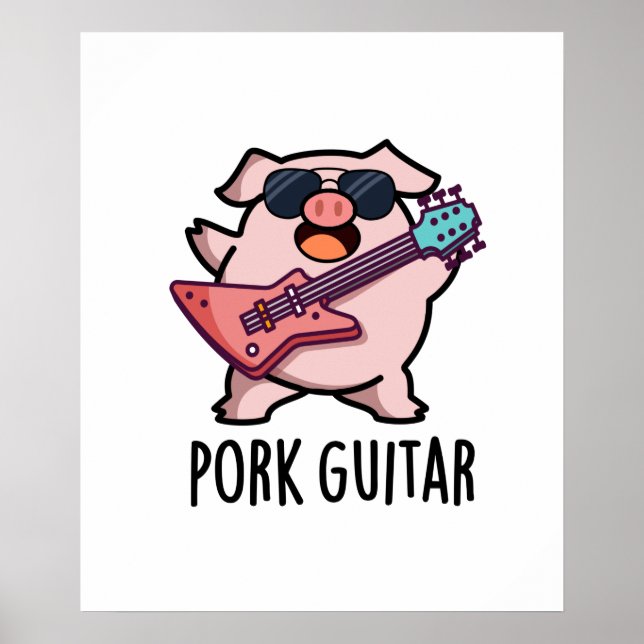 Pork Guitar Funny Rock Guitar Pig Pun Poster (Front)