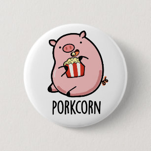 Porkcorn Funny Popcorn Pun  6 Cm Round Badge