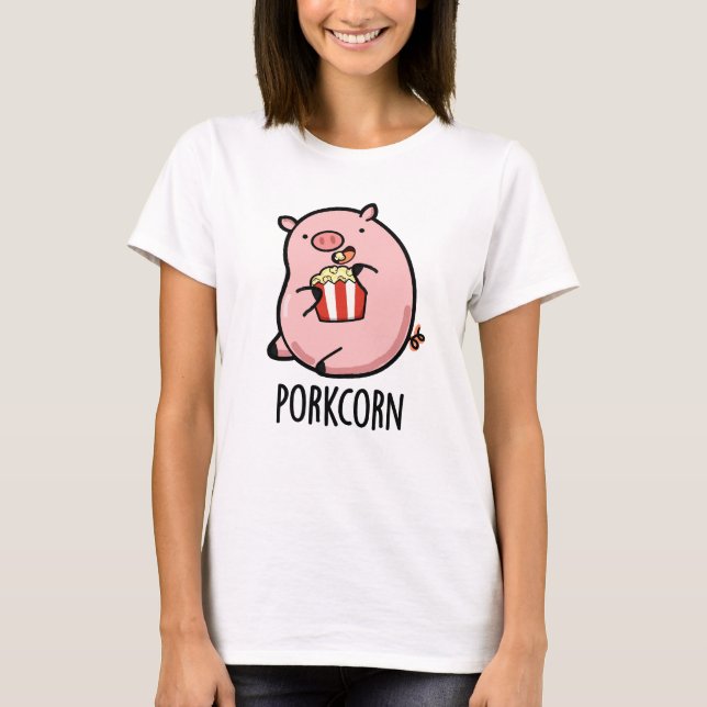 Porkcorn Funny Popcorn Pun  T-Shirt (Front)