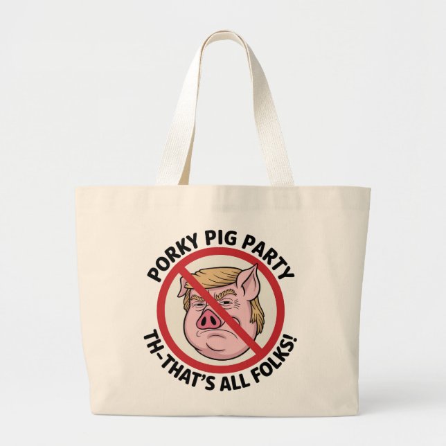 Porky Pig Party: Game Over for One-Party Rule Large Tote Bag (Front)