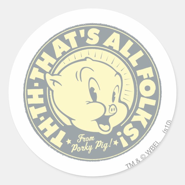Porky TH-TH-THAT'S ALL FOLKS! Classic Round Sticker (Front)