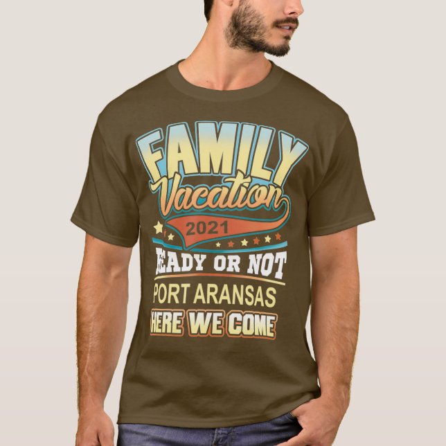 Port Aransas Family Vacation 2021 Best Memories T-Shirt (Front)