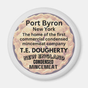 Port Byron, New York Home of Commercial Mincemeat  Magnet