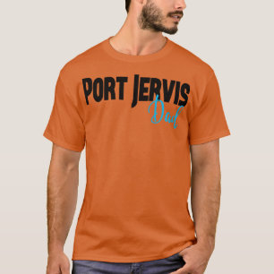 Port Jervis Dad City of Port Jervis New York Raise T-Shirt