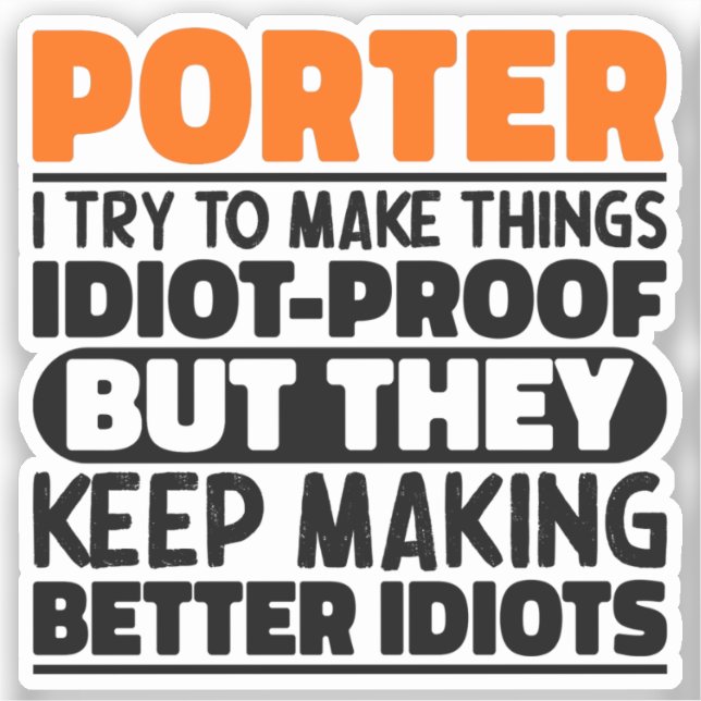 Porter I Try To Make Things Funny Sayings Porter (Front)