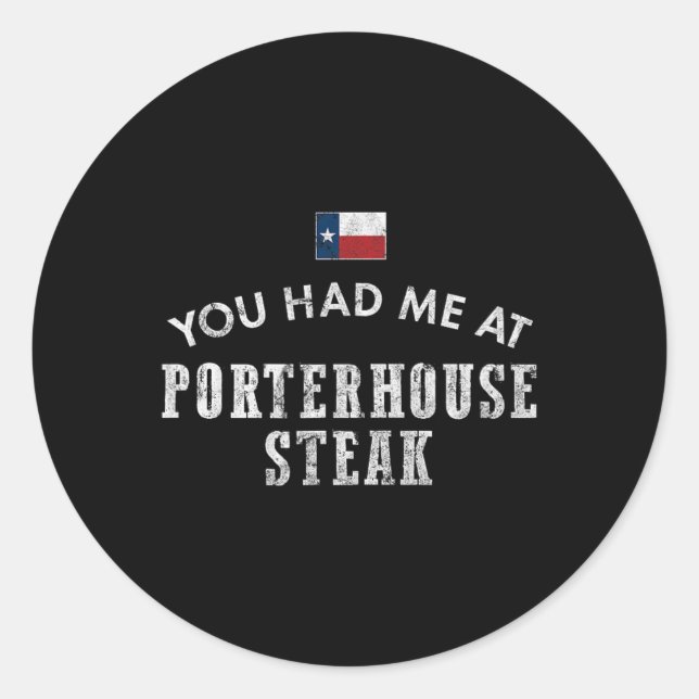 Porterhouse Steak Rare Medium Dinner Texas Beef Gr Classic Round Sticker (Front)