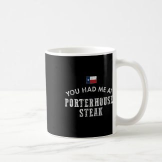 Porterhouse Steak Rare Medium Dinner Texas Beef Gr Coffee Mug