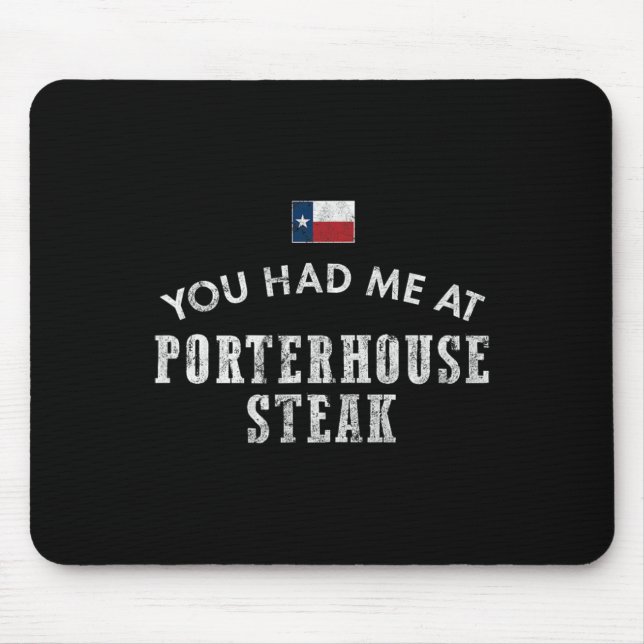 Porterhouse Steak Rare Medium Dinner Texas Beef Gr Mouse Pad (Front)