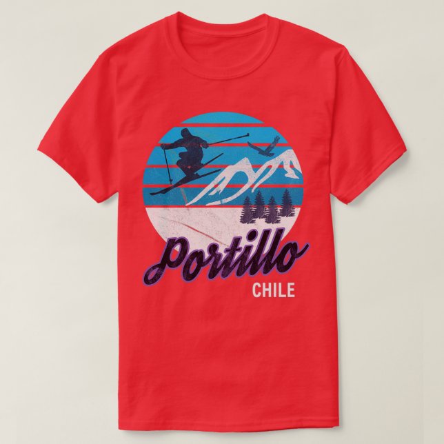 Portillo Chile Ski Resort Snowboarding Winter Skii T-Shirt (Design Front)