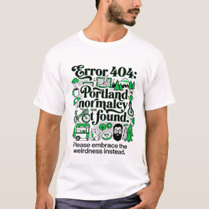 Portland Oregon Error Four Zero Four Theme T-Shirt