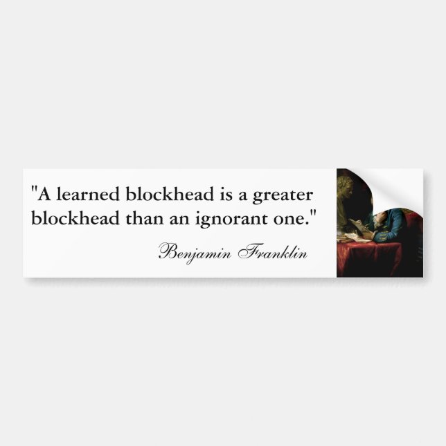 Portrait of Benjamin Franklin with Quote Bumper Sticker (Front)