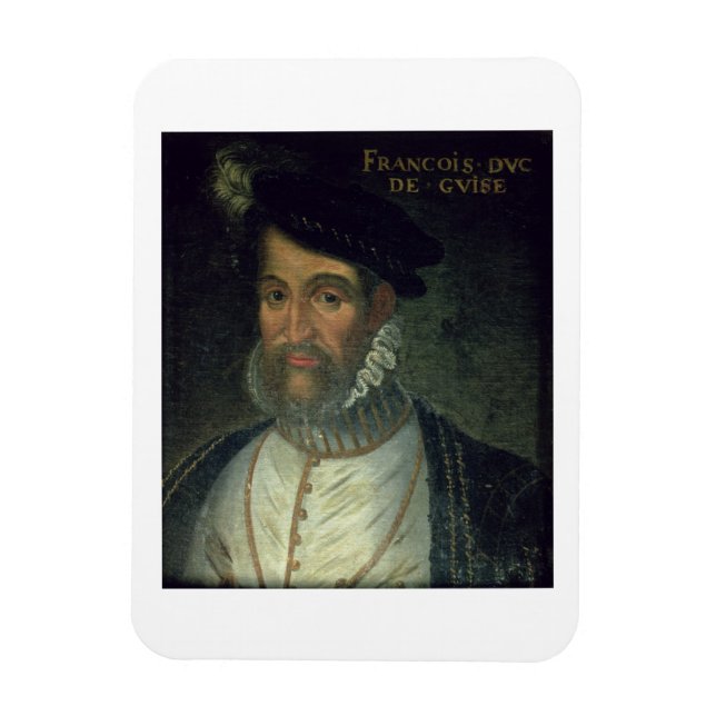 Portrait of Francois, 2nd Duke Guise (1519-63) Fre Magnet (Vertical)