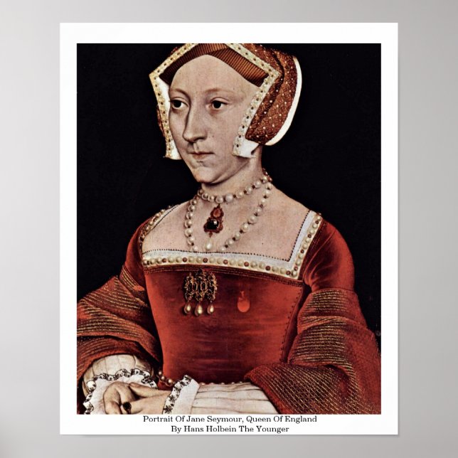 Portrait Of Jane Seymour, Queen Of England Poster (Front)