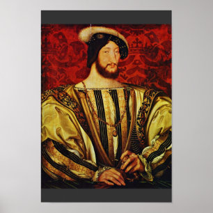 Portrait Of King Francis I Of France,  By Clouet J Poster