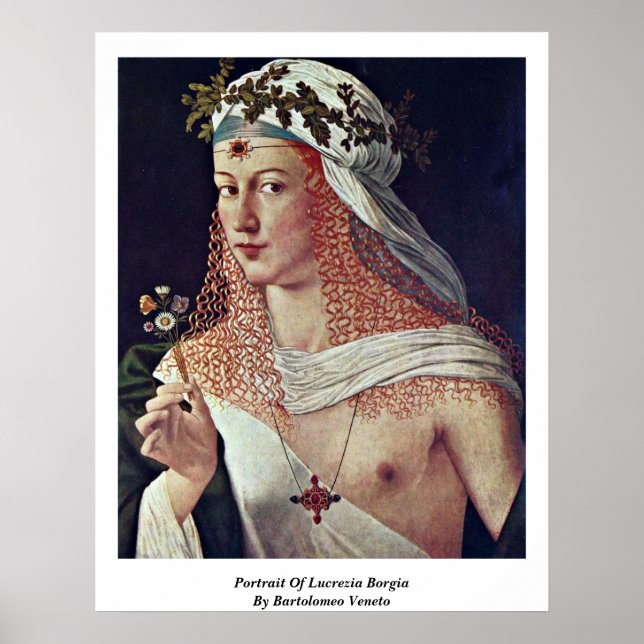 Portrait Of Lucrezia Borgia By Bartolomeo Veneto Poster (Front)
