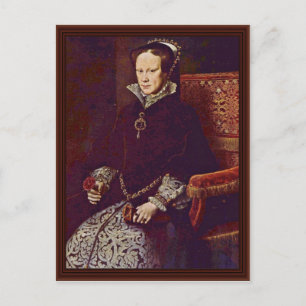 Portrait Of Queen Mary Of England By Mor Anthonis Postcard