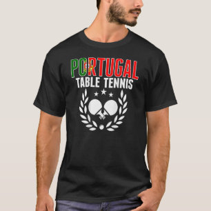 Portugal Ping Pong   Portuguese Table Tennis Suppo T-Shirt