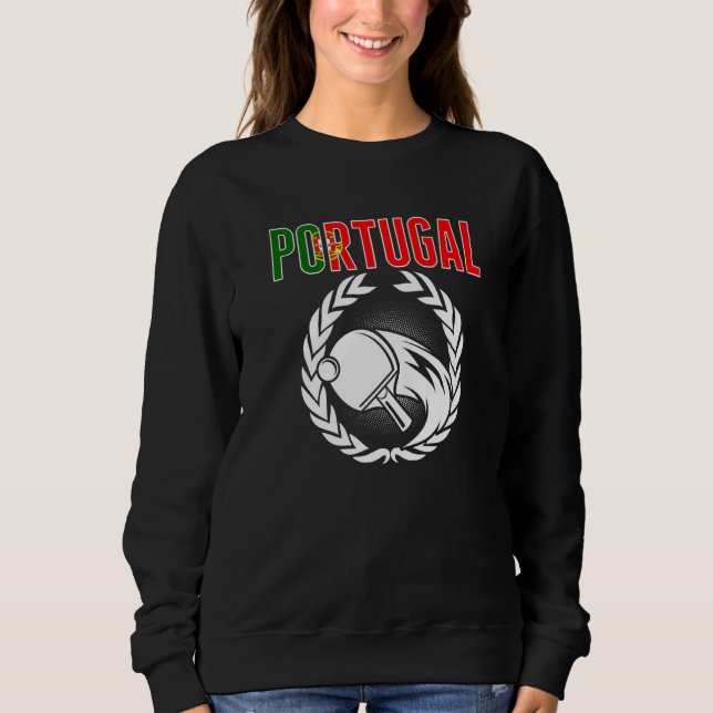 Portugal Table Tennis  Portuguese Ping Pong Suppor Sweatshirt (Front)