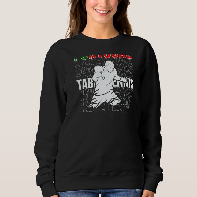 Portugal Table Tennis   Support Portuguese Ping Po Sweatshirt (Front)