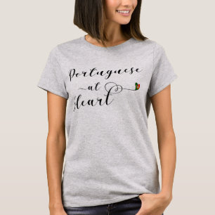 Portuguese At Heart Tee Shirt, Portugal