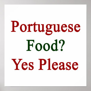 Portuguese Food Yes Please Poster