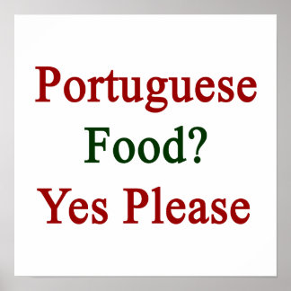 Portuguese Food Yes Please Poster