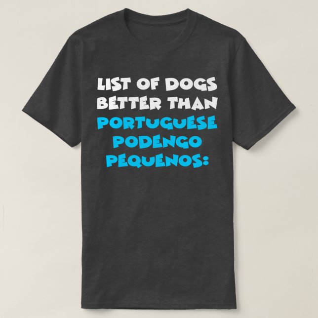 Portuguese Podengo Pequeno 4 T-Shirt (Design Front)