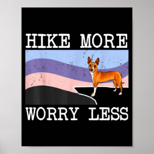 Portuguese podengo pequeno hike more worry less poster