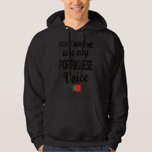 Portuguese Voice Portugal Flag Portuguese Roots Hoodie
