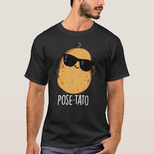Pose-tato Funny Potato Pun Dark BG T-Shirt (Front)