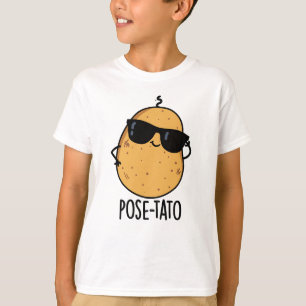 Pose-tato Funny Potato Pun  T-Shirt