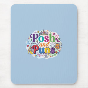 Posh and Puns – Chic Funny Typography T-Shirt  Mouse Pad