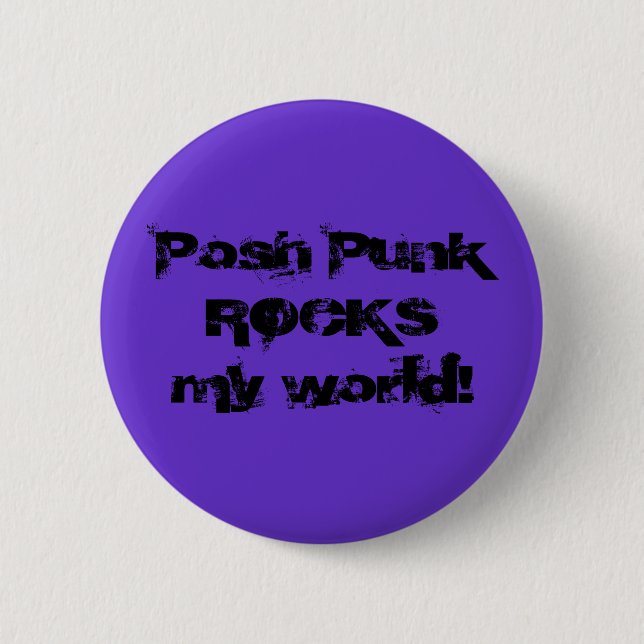 Posh PunkROCKSmy world! 6 Cm Round Badge (Front)