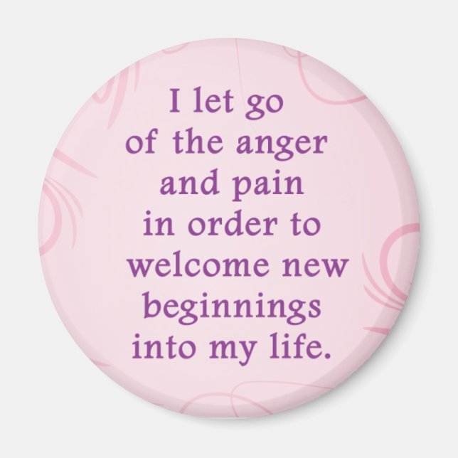 Positive Affirmation Letting Go Of Pain And Anger Magnet (Front)