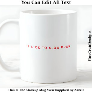 Positive Affirmation & Mindful Living 051 Quote Coffee Mug