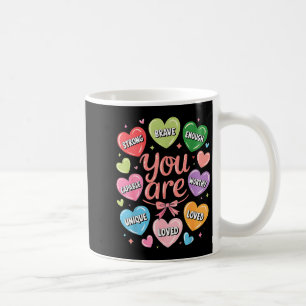 Positive affirmations are strong brave worthy love coffee mug