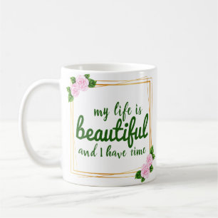 positive affirmations for work and life acceptance coffee mug