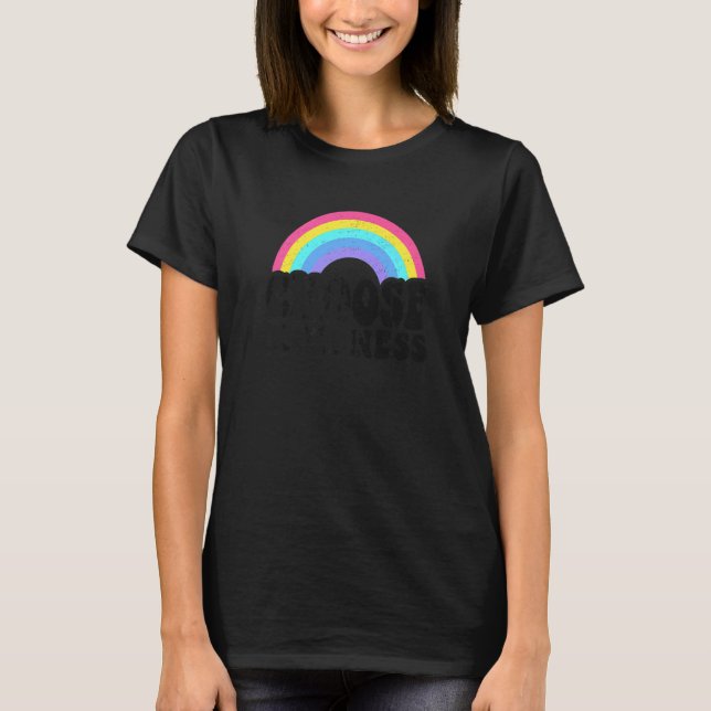 Positive Anti Bullying Rainbow Peace Hippie Choose T-Shirt (Front)