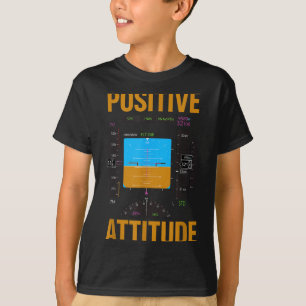 Positive attitude funny pilot aviation instrument T-Shirt